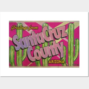 Greetings from Santa Cruz County, Arizona Posters and Art